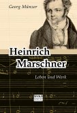 Heinrich Marschner. Leben und Werk Heinrich Marschner. Leben und Werk