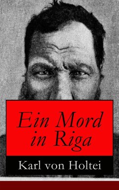 Ein Mord in Riga (eBook, ePUB) - Holtei, Karl Von