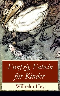 Funfzig Fabeln für Kinder (eBook, ePUB) - Hey, Wilhelm