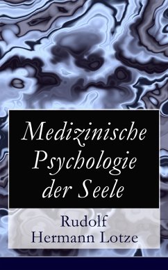 Medizinische Psychologie der Seele (eBook, ePUB) - Lotze, Rudolf Hermann