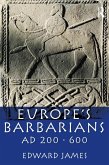 Europe's Barbarians AD 200-600 (eBook, ePUB)