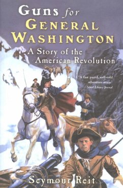 Guns for General Washington (eBook, ePUB) - Reit, Seymour