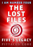 I Am Number Four: The Lost Files: Five's Legacy (eBook, ePUB)