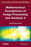 Mathematical Foundations of Image Processing and Analysis, Volume 2 (eBook, PDF)