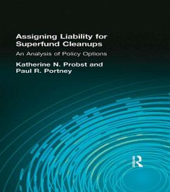 Assigning Liability for Superfund Cleanups (eBook, PDF) - Probst, Katherine N.; Portney, Paul R.