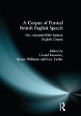 A Corpus of Formal British English Speech (eBook, ePUB)