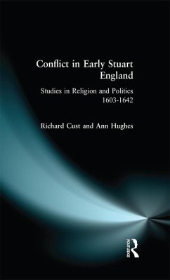 Conflict in Early Stuart England (eBook, ePUB) - Cust, Richard; Hughes, Ann