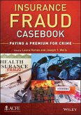 Insurance Fraud Casebook (eBook, ePUB)