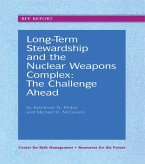 Long-Term Stewardship and the Nuclear Weapons Complex (eBook, ePUB)