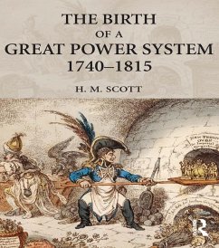 The Birth of a Great Power System, 1740-1815 (eBook, PDF) - Scott, Hamish