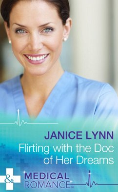 Flirting With The Doc Of Her Dreams (eBook, ePUB) - Lynn, Janice