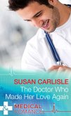 The Doctor Who Made Her Love Again (eBook, ePUB)