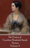 The Poetry of Caroline Elizabeth Sarah Norton - Volume 4 (eBook, ePUB)