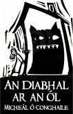 An Diabhal ar an Ól (eBook, ePUB) An Diabhal ar an Ól (eBook, ePUB)