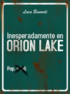Inesperadamente en Orion Lake (eBook, ePUB) Cover Inesperadamente en Orion Lake (eBook, ePUB)
