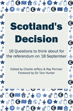 Scotland's Decision (eBook, ePUB) - Jeffery, Charlie; Perman, Ray; Hunter, Tom