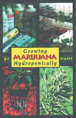 Growing Marijuana Hydroponically (eBook, ePUB) - Wright, Tina; Hans