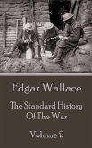 The Standard History Of The War - Volume 2 (eBook, ePUB)