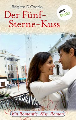 Der Fünf-Sterne-Kuss (eBook, ePUB) - D'Orazio, Brigitte