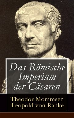 Das Römische Imperium der Cäsaren (eBook, ePUB) - Mommsen, Theodor; Ranke, Leopold von