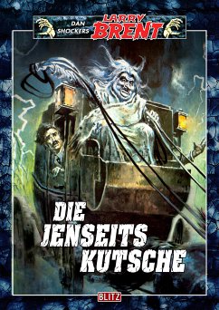 Larry Brent Classic 046: Die Jenseitskutsche (eBook, ePUB) - Shocker, Dan