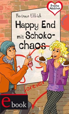 Freche Mädchen – freche Bücher!: Happy End mit Schokochaos (eBook, ePUB) - Ullrich, Hortense