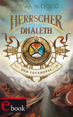 Die Herrscher von Dhaleth (eBook, ePUB) - Lo Cascio, Priska