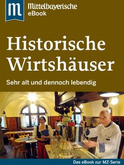 Historische Wirtshäuser (eBook, ePUB) - Zeitung, Mittelbayerische