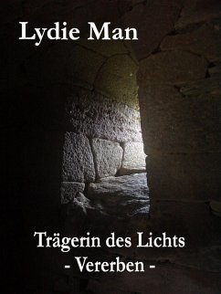 Trägerin des Lichts - Vererben (eBook, ePUB) - Man, Lydie