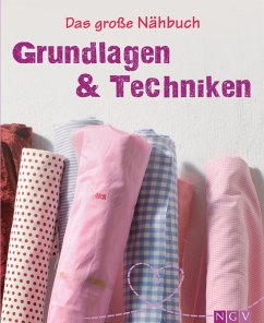 Das große Nähbuch - Grundlagen & Techniken (eBook, ePUB) - Heller, Eva-Maria
