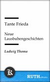 Tante Frieda - Neue Lausbubengeschichten (eBook, ePUB)