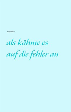 Cover als kähme es auf die fehler an (eBook, ePUB)