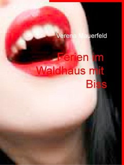 Ferien im Waldhaus mit Biss (eBook, ePUB) - Mauerfeld, Verena