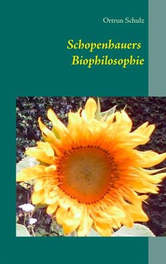 Schopenhauers Biophilosophie (eBook, ePUB) - Schulz, Ortrun