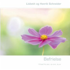 Befrielse (eBook, ePUB) - Schneider, Henrik; Schneider, Lisbeth