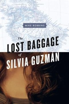 Lost Baggage of Silvia Guzman (eBook, ePUB) - Robbins, Mike