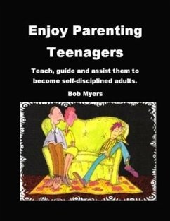 Enjoy Parenting Teenagers (eBook, ePUB) - Myers, Bob