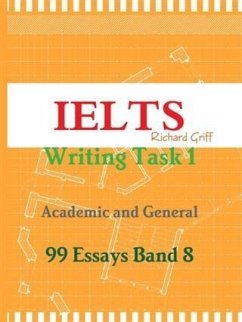 Cover Ielts Writing Task 1 - Academic and General - 99 Essays Band 8 (eBook, ePUB)
