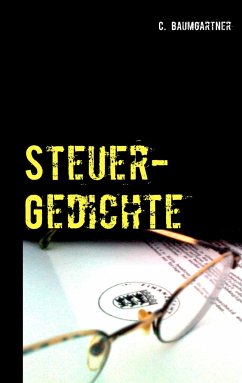 Steuer-Gedichte - Baumgartner, C.