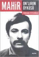 Mahir Onlarin Öyküsü - Feyizoglu, Turhan