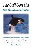 Call Goes Out from the Cetacean Nation (eBook, ePUB) Call Goes Out from the Cetacean Nation (eBook, ePUB)