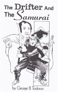 Drifter and the Samurai (eBook, ePUB) - Todorov, George B.