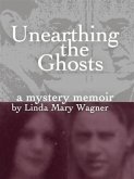 Unearthing the Ghosts (eBook, ePUB)