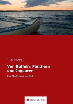 Von Büffeln, Panthern und Jaguaren