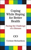 Coping While Hoping for Better Health (eBook, ePUB)