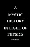 Mystic History In Light Of Physics (eBook, ePUB)