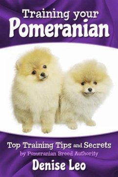 Training your Pomeranian (eBook, ePUB) - Leo, Denise