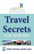 Travel Secrets For Seniors (eBook, ePUB) - Bild 1