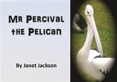 Mr Percival the Pelican (eBook, ePUB)