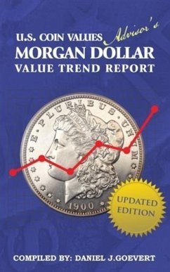 Morgan Dollar Value Trend Report (eBook, ePUB) - Goevert, Daniel J.